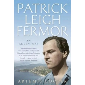 Patrick Leigh Fermor | Artemis Cooper (2013)