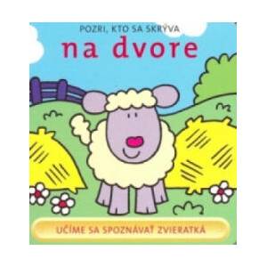 Pozri, kto sa skrýva na dvore | David Crossley (ISBN: 9788081070242)