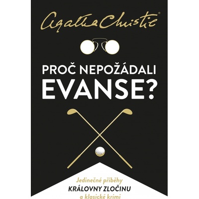Proč nepožádali Evanse? - Agatha Christie