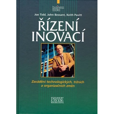Kniha Řízení inovací Zavádění technologických, tržních a organizačních změn