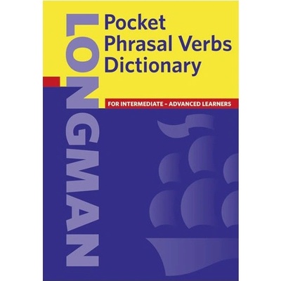 Longman Pocket Phrasal Verbs Dictionary Cased