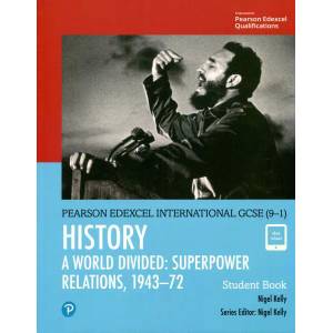 Pearson Edexcel International GCSE (9-1) History: A World Divided: Superpower Relations, 1943-72 Student Book (ISBN: 9780435185442)