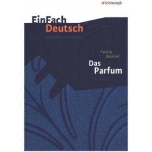 EinFach Deutsch Unterrichtsmodelle | Patrick Süskind, Stefan Volk (ISBN: 9783140226486)