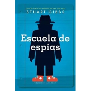 Escuela de Espías (Spy School) | Alexis Romay (ISBN: 9781534455399)