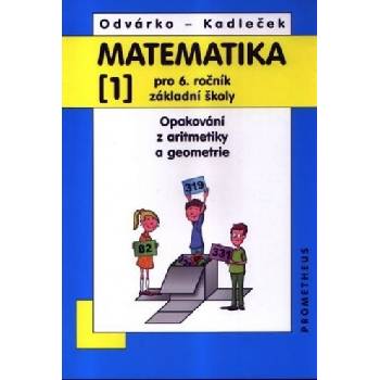 Matematika pro 6. ročník ZŠ 1. díl 3.přepracované vydání učebnice je barevná Odvárko O. Kadleček J.