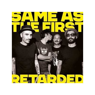 Retarded - Same As The First LP