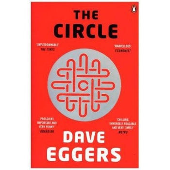 The Circle - Dave Eggers