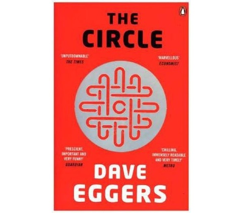 The Circle - Dave Eggers