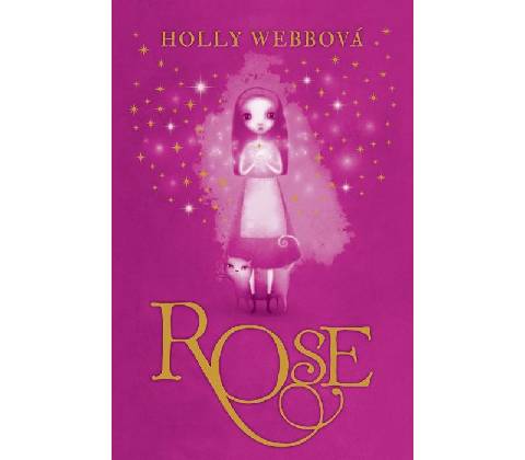 Rose - Holly Webbová
