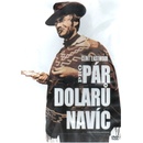 PRO PÁR DOLARŮ NAVÍC DVD