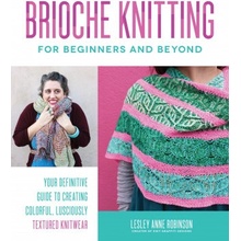 Brioche Knitting for Beginners and Beyond