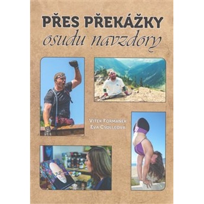 Csölleová, Eva - Přes překážky osudu navzdory