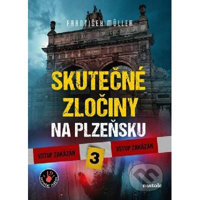 Skutečné zločiny na Plzeňsku 3