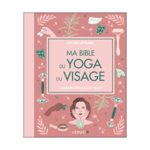 Ma Bible du yoga du visage - édition de luxe | Lefranc (2025)