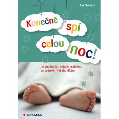 Konečně spí celou noc!, Jak pochopit a vyřešit problémy se spánkem vašeho dítěte - Solmaz Eva