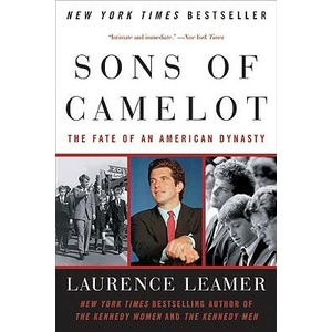 Sons of Camelot: The Fate of an American Dynasty | Laurence Leamer (ISBN: 9780060559021)