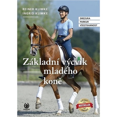 Základní výcvik mladého koně - Ingrid Klimke, Reiner Klimke