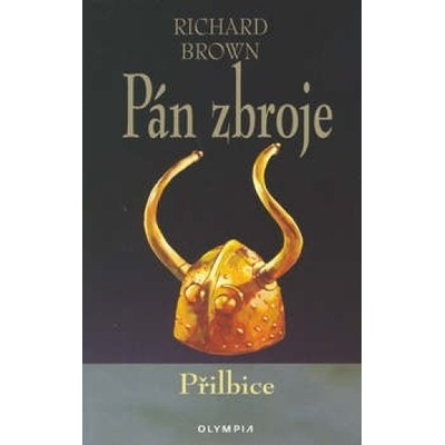 Pán zbroje - Přilbice - Richard Brown