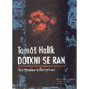 Dotkni se ran