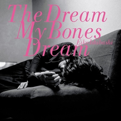 Eiko Ishibashi - The Dream My Bones Dream (LP) (0781484072713)