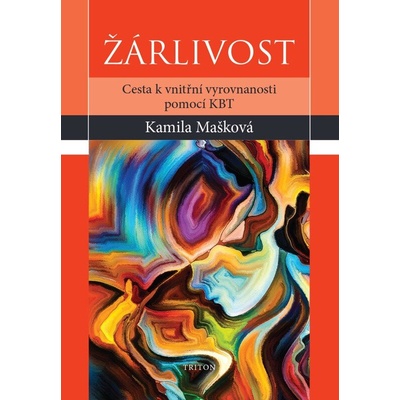 Žárlivost - Cesta k vnitřní vyrovnanosti pomocí KBT