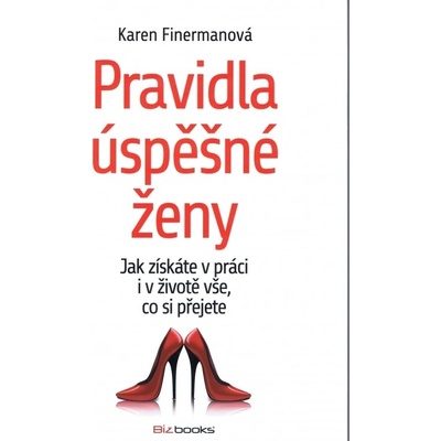 Pravidla úspěšné ženy - Karen Finermanová