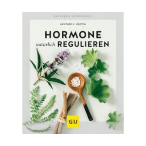 Hormone natürlich regulieren | Günther H. Heepen (ISBN: 9783833869143)