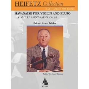 HAVANAISE FOR VIOLIN & PIANO | Camille Saint-Saens, Endre Granat (ISBN: 9781581061963)