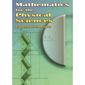 Mathematics for the Physical Sciences | Laurent Schwartz (ISBN: 9780486466620)