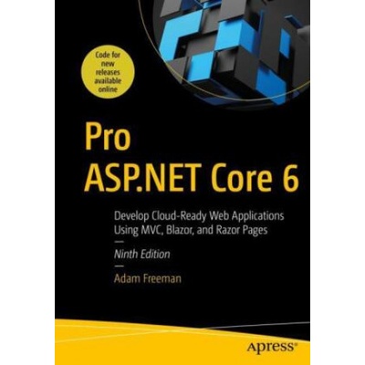 Pro ASP.NET Core 6 Adam Freeman