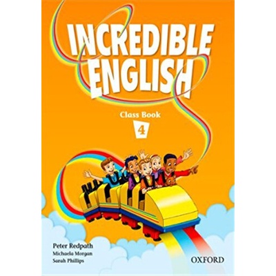 Incredible English 4 Class Book - Philips S. - Morgan M. - Slattery M.
