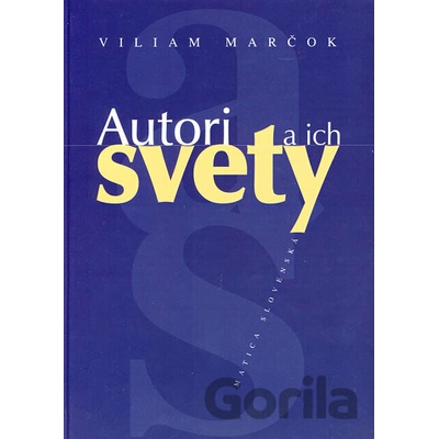 Autori a ich svety SK - Viliam Marčok