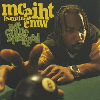 We Come Strapped - Mc Eiht CD