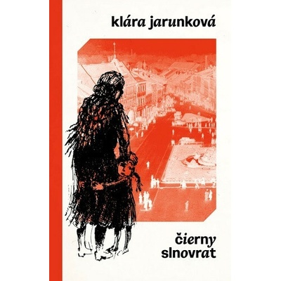 Čierny slnovrat - Jarunková Klára