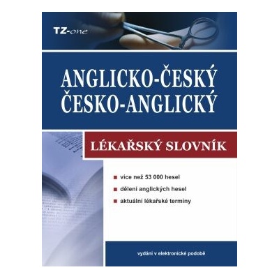 Anglicko-český/ česko-anglický lékařský slovník - kolektiv autorů TZ-one - e-kniha