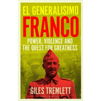 El Generalisimo - Giles Tremlett