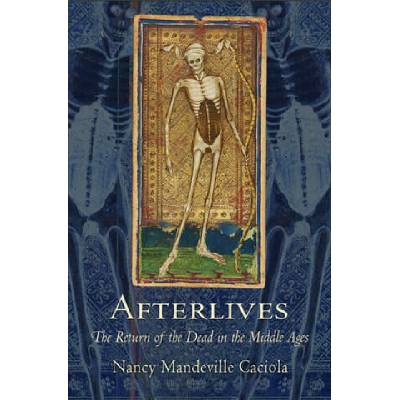 Afterlives | Nancy Mandeville Caciola