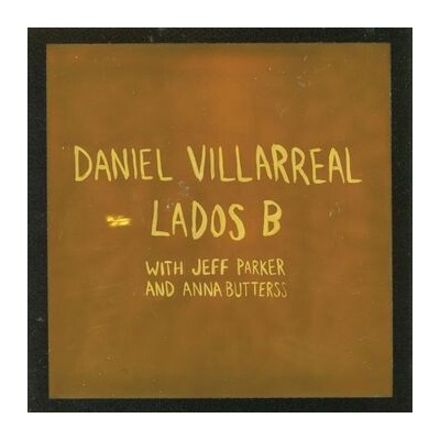 VILLARREAL, DANIEL - LADOS B CD