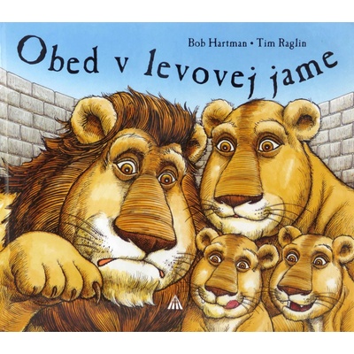 Obed v levovej jame - Bob Hartman