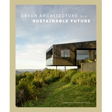 Green Architecture for a Sustainable Future - Cayetano Cardelus Editor