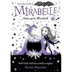 Mirabelle Gets up to Mischief | Harriet Muncaster (ISBN: 9780192776495)