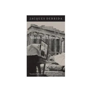 Athens, Still Remains | Jacques Derrida (ISBN: 9780823232062)