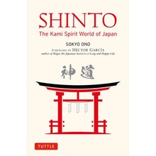 Shinto: The Kami Spirit World of Japan - Ono Sokyo