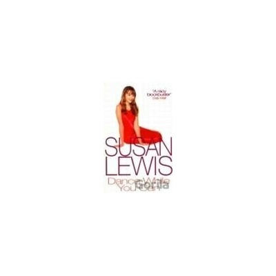Dance While You Can - Susan Lewis