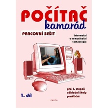 Počítač kamarád, 1. díl, pracovní sešit pro 1. stup. ZŠ praktické Pavel Klech