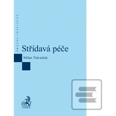 Střídavá péče - Milan Trávníček