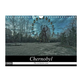 Chernobyl The exclusion zone Wall DIN A4 landscape CALVENDO 12 Month Wall 2024
