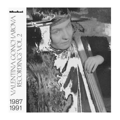 Valentina Goncharova - Recordings 1987-1991 Vol.2 LP