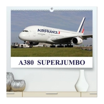 Calvendo A380 SuperJumbo (High Quality Premium Wall Calendar 2026 DIN A2 landscape), CALVENDO 12 Month Wall Calendar | Calvendo, Mark Stevens