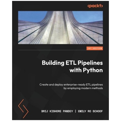 Building ETL Pipelines with Python (Emily Ro Schoof)(Brožovaná)